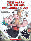 Cover image for There Was an Old Lady Who Swallowed a Cow!